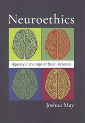 Neuroethics: Agency in the Age of Brain Science cena un informācija | Vēstures grāmatas | 220.lv