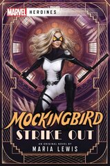 Mockingbird: Strike Out: A Marvel: Heroines Novel Paperback Original cena un informācija | Fantāzija, fantastikas grāmatas | 220.lv