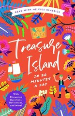 Treasure Island in 20 Minutes a Day: A Read-With-Me Book with Discussion Questions, Definitions, and More! цена и информация | Книги для подростков  | 220.lv