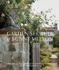 Garden Secrets of Bunny Mellon цена и информация | Книги по садоводству | 220.lv