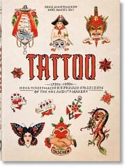 TATTOO. 1730s-1970s. Henk Schiffmacher's Private Collection. 40th Ed. Multilingual edition цена и информация | Книги об искусстве | 220.lv