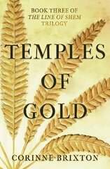 Temples of Gold: Book Three of The Line of Shem trilogy цена и информация | Фантастика, фэнтези | 220.lv