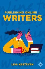 Publishing Online for Writers 1st ed. 2023 cena un informācija | Svešvalodu mācību materiāli | 220.lv