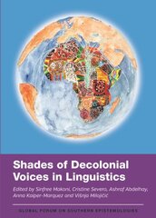 Shades of Decolonial Voices in Linguistics cena un informācija | Svešvalodu mācību materiāli | 220.lv