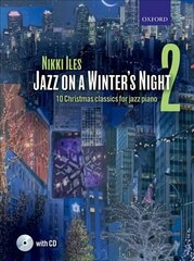 Jazz on a Winter's Night 2 plus CD: 10 Christmas classics for jazz piano, No. 2 cena un informācija | Mākslas grāmatas | 220.lv