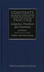 Corporate Insolvency Practice: Litigation, Procedure and Precedents 2nd Revised edition цена и информация | Книги по экономике | 220.lv