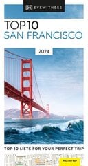 DK Eyewitness Top 10 San Francisco cena un informācija | Ceļojumu apraksti, ceļveži | 220.lv