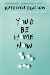 You'd Be Home Now цена и информация | Книги для подростков и молодежи | 220.lv