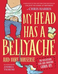 My Head Has a Bellyache cena un informācija | Grāmatas pusaudžiem un jauniešiem | 220.lv