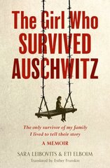 The Girl Who Survived Auschwitz cena un informācija | Biogrāfijas, autobiogrāfijas, memuāri | 220.lv