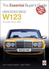 Mercedes-Benz W123: All models 1976 to 1986 цена и информация | Путеводители, путешествия | 220.lv