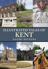 Illustrated Tales of Kent цена и информация | Книги о питании и здоровом образе жизни | 220.lv