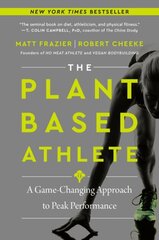 Plant-Based Athlete: A Game-Changing Approach to Peak Performance цена и информация | Самоучители | 220.lv