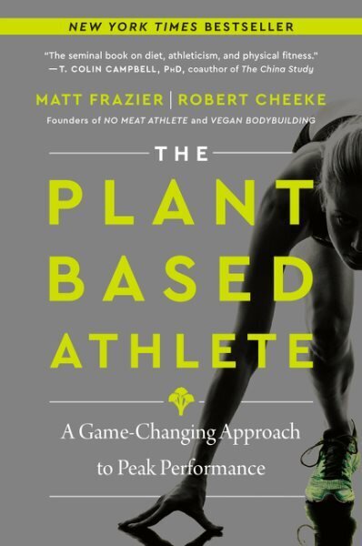 Plant-Based Athlete: A Game-Changing Approach to Peak Performance cena un informācija | Pašpalīdzības grāmatas | 220.lv