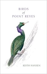 Birds of Point Reyes цена и информация | Книги о питании и здоровом образе жизни | 220.lv