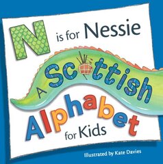 N is for Nessie: A Scottish Alphabet for Kids 2nd Revised edition цена и информация | Книги для малышей | 220.lv