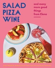Salad Pizza Wine: And Many More Good Things from Elena цена и информация | Книги рецептов | 220.lv