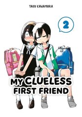 My Clueless First Friend 02 цена и информация | Фантастика, фэнтези | 220.lv