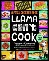 Llama Can't Cook, But You Can!: A First Cookery Book cena un informācija | Grāmatas pusaudžiem un jauniešiem | 220.lv