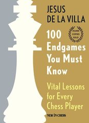 100 Endgames You Must Know: Vital Lessons for Every Chess Player цена и информация | Книги о питании и здоровом образе жизни | 220.lv