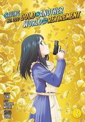 Saving 80,000 Gold in Another World for My Retirement 2 (Manga) cena un informācija | Fantāzija, fantastikas grāmatas | 220.lv