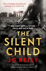 Silent Child: Haunting and thought-provoking historical fiction set during WWII cena un informācija | Fantāzija, fantastikas grāmatas | 220.lv