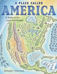 Place Called America: A Story of the Land and People cena un informācija | Grāmatas pusaudžiem un jauniešiem | 220.lv