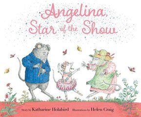 Angelina, Star of the Show цена и информация | Книги для малышей | 220.lv