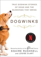 Dogwinks: True Godwink Stories of Dogs and the Blessings They Bring цена и информация | Книги о питании и здоровом образе жизни | 220.lv