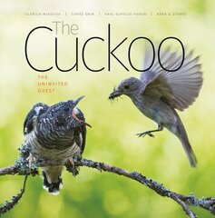 Cuckoo: The Uninvited Guest cena un informācija | Grāmatas par veselīgu dzīvesveidu un uzturu | 220.lv