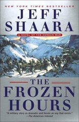 Frozen Hours: A Novel of the Korean War cena un informācija | Fantāzija, fantastikas grāmatas | 220.lv