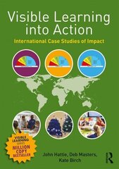 Visible Learning into Action: International Case Studies of Impact цена и информация | Книги по социальным наукам | 220.lv