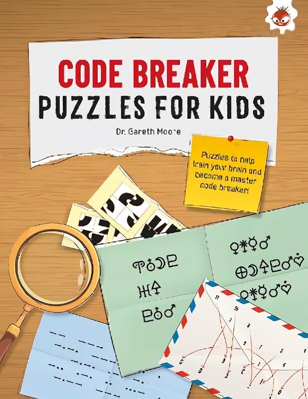 CODE BREAKER PUZZLES FOR KIDS: The Ultimate Code Breaker Puzzle Books For Kids - STEM цена и информация | Grāmatas pusaudžiem un jauniešiem | 220.lv