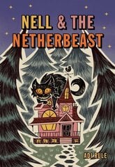 Nell & the Netherbeast цена и информация | Книги для подростков и молодежи | 220.lv