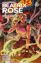 Beatrix Rose: Vigilante (graphic Novel) цена и информация | Фантастика, фэнтези | 220.lv