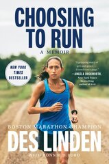 Choosing To Run: A Memoir цена и информация | Книги о питании и здоровом образе жизни | 220.lv