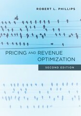 Pricing and Revenue Optimization: Second Edition 2nd edition цена и информация | Книги по экономике | 220.lv