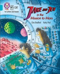 Jake and Jen and the Mission to Mars: Band 07/Turquoise cena un informācija | Grāmatas pusaudžiem un jauniešiem | 220.lv