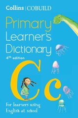 Collins COBUILD Primary Learner's Dictionary: Age 7plus 4th Revised edition cena un informācija | Svešvalodu mācību materiāli | 220.lv