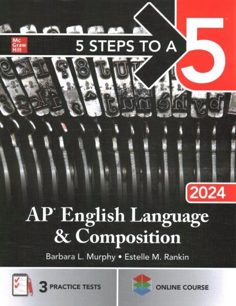 5 Steps to a 5: AP English Language and Composition 2024 cena un informācija | Svešvalodu mācību materiāli | 220.lv