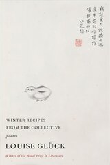 Winter Recipes from the Collective: Poems цена и информация | Поэзия | 220.lv