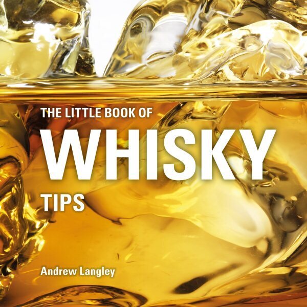 Little Book of Whisky Tips cena un informācija | Pavārgrāmatas | 220.lv