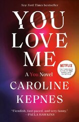 You Love Me: A You Novel cena un informācija | Fantāzija, fantastikas grāmatas | 220.lv