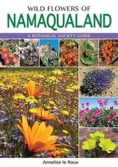 Wild Flowers of Namaqualand (PVC): A Botanical Society guide цена и информация | Книги о питании и здоровом образе жизни | 220.lv