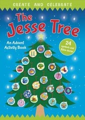 Create and Celebrate: The Jesse Tree: An Advent Activity and Story Book New edition цена и информация | Книги для подростков и молодежи | 220.lv