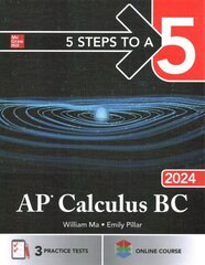 5 Steps to a 5: AP Calculus BC 2024 cena un informācija | Ekonomikas grāmatas | 220.lv