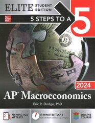 5 Steps to a 5: AP Macroeconomics 2024 Elite Student Edition cena un informācija | Ekonomikas grāmatas | 220.lv