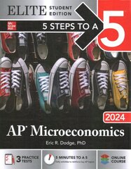 5 Steps to a 5: AP Microeconomics 2024 Elite Student Edition cena un informācija | Ekonomikas grāmatas | 220.lv