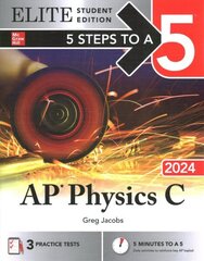 5 Steps to a 5: AP Physics C 2024 Elite Student Edition cena un informācija | Ekonomikas grāmatas | 220.lv