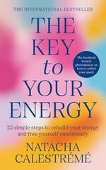 Key To Your Energy: 22 Steps to Rebuild Your Energy and Free Yourself Emotionally cena un informācija | Pašpalīdzības grāmatas | 220.lv